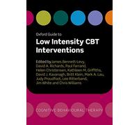 Oxford Guide to Low Intensity CBT Interventions – Oxford University Press