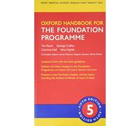 Oxford Handbook for the Foundation Programme: (Oxford Medical Handbooks 5th Revised edition)