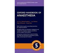 Oxford Handbook of Anaesthesia: (Oxford Medical Handbooks 5th Revised edition)