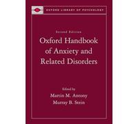 Oxford Handbook of Anxiety and Related Disorders (Oxford Library of Psychology)