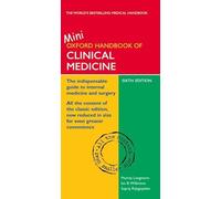 Oxford Handbook of Clinical Medicine Mini Edition: Sixth Edition (Oxford Handbooks Series)