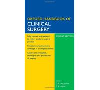 Oxford Handbook of Clinical Surgery (Oxford Handbooks Series)