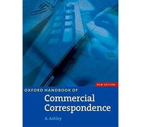 [Oxford Handbook of Commercial Correspondence] [by: A. Ashley]