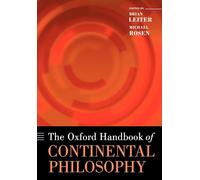 Oxford Handbook of Continental Philosophy by Brian Leiter 9780199572991