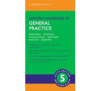 Oxford Handbook of General Practice (Oxford Medical Handbooks)