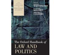 The Oxford Handbook of Law and Politics (The Oxford Handbooks of Political Science)