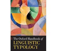 The Oxford Handbook of Linguistic Typology (Oxford Handbooks)