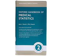 Oxford Handbook of Medical Statistics: (Oxford Medical Handbooks 2nd Revised edition)