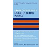 Oxford Handbook of Nursing Older People (Oxford Handbooks in Nursing)