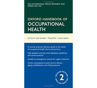 Oxford Handbook of Occupational Health (Oxford Handbook Series) 2nd (second) Edition by Smedley, Julia, Dick, Finlay, Sadhra, Steven published by Oxford University Press, USA (2013)