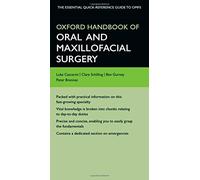 Oxford Handbook of Oral and Maxillofacial Surgery (Flexicover) (Oxford Medical Handbooks)