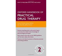Oxford Handbook of Practical Drug Therapy 2/e (Flexicover) (Oxford Medical Handbooks)