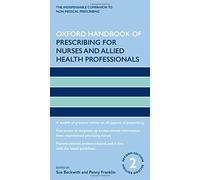 Oxford Handbook of Prescribing for Nurses and Allied Health Professionals 2/e (Oxford Handbooks in Nursing)