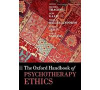 Oxford Handbook of Psychotherapy Ethics (Oxford Handbooks)