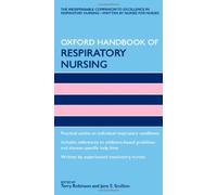 Oxford Handbook of Respiratory Nursing (Oxford Handbooks in Nursing)