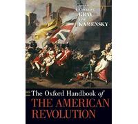 Oxford Handbook of the American Revolution, Gray, G 9780190257767 New<-