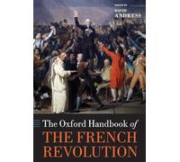 OXFORD HANDBOOK OF THE FRENCH REVOLUTION OHBK PAPER
