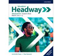 Oxford HEADWAY Advanced C1 FIFTH 5th EDITION Student Book PART B Units 7-12 @NEW