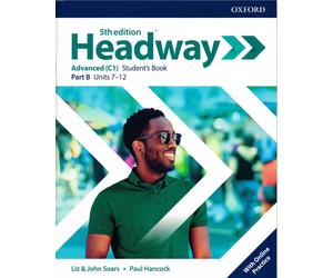 Oxford HEADWAY Advanced C1 FIFTH 5th EDITION Student Book PART B Units 7-12 @NEW