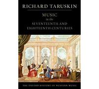 Oxford History of Western Music: Music in the Seventeenth an.by Taruskin New
