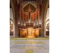 Oxford Hymn Settings for Organists: Easter and Ascension: 29 original pieces on hymns for Easter and Ascension