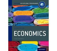 Oxford IB Diploma Programme: Economics Course Companion