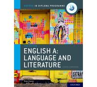Oxford IB Diploma Programme: English A: Language and Literature Course Companion