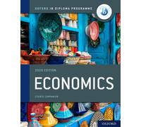 Oxford IB Diploma Programme: IB Economics Course Book