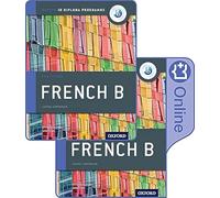 Oxford IB Diploma Programme: IB French B Print and Enhanced Online Course Book Pack: Course companion