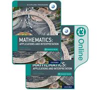 Oxford IB Diploma Programme: IB Mathematics: applications and interpretation, Higher Level, Print and Enhanced Online Course Book Pack: (Oxford IB Diploma Programme)