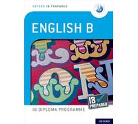 Oxford IB Diploma Programme: IB Prepared: English B