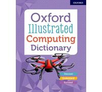 Oxford Illustrated Computing Dictionary (Oxford Primary Illustrated Dictionaries)