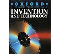 Oxford Illustrated Encyclopedia Vol 6. Invention and Technology.