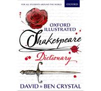Oxford Illustrated Shakespeare Dictionary the New