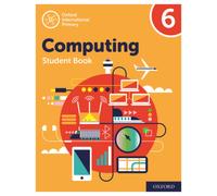 Oxford International Computing: Student Book 6