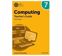 Oxford International Computing: Teacher's Guide 7