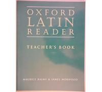 Oxford Latin Course: Oxford Latin Reader: Teacher's Book