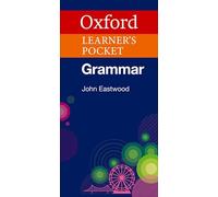 Oxford Learner's Pocket Grammar: Pocket-sized grammar to revise and check grammar rules