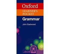 Oxford Learner's Pocket Grammar: Pocket-sized grammar to revise and check grammar rules