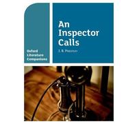 Oxford Literature Companions: an Inspector Calls
