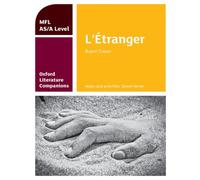 Oxford Literature Companions: L'Etranger: study guide for AS/A Level French set text