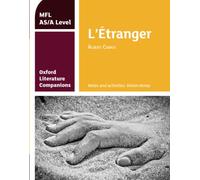 Oxford Literature Companions: L'Etranger: study guide for AS/A Level French set text: (Oxford Literature Companions)