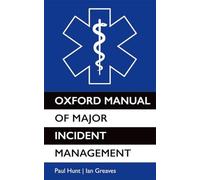 Oxford Manual of Major Incident Management