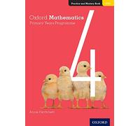 Oxford Mathematics Primary Years Programme Practice and Mastery Book 4