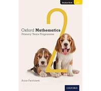 Oxford Mathematics Primary Years Programme Student Book 2