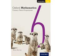 Oxford Mathematics Primary Years Programme Student Book 6