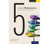 Oxford Mathematics Primary Years Programme Teacher Book 5
