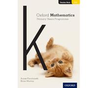 Oxford Mathematics Primary Years Programme Teacher Book K