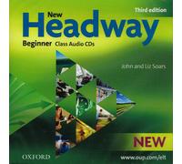 Oxford NEW HEADWAY Beginner THIRD EDITION Class Audio CDs by J & L Soars @ NEW