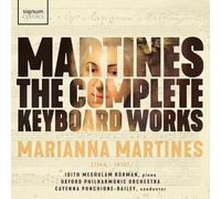 Oxford Philharmonic Orchestra, Cayenna Ponchione-Bailey, Idith Meshulam Korman - Martines: The Complete Keyboard Works